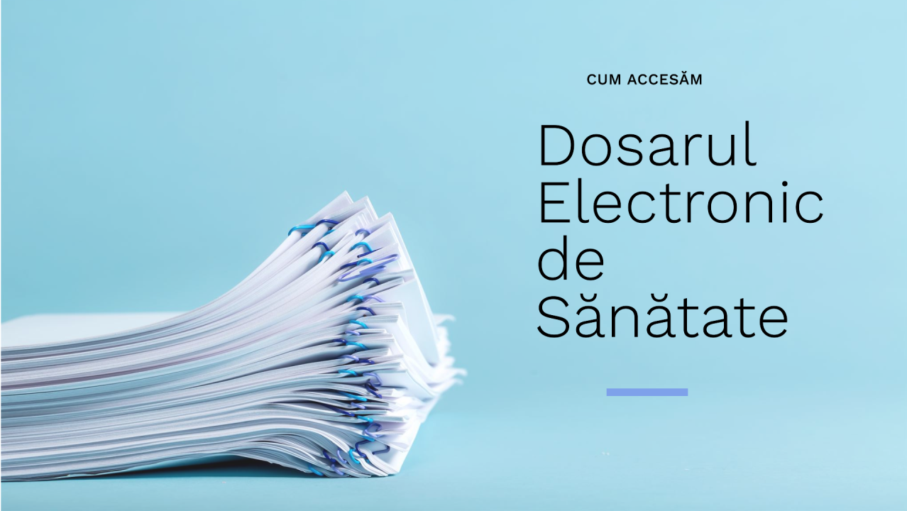 Dosarul electronic de sănătate va fi disponibil pentru fiecare pacient, din vară