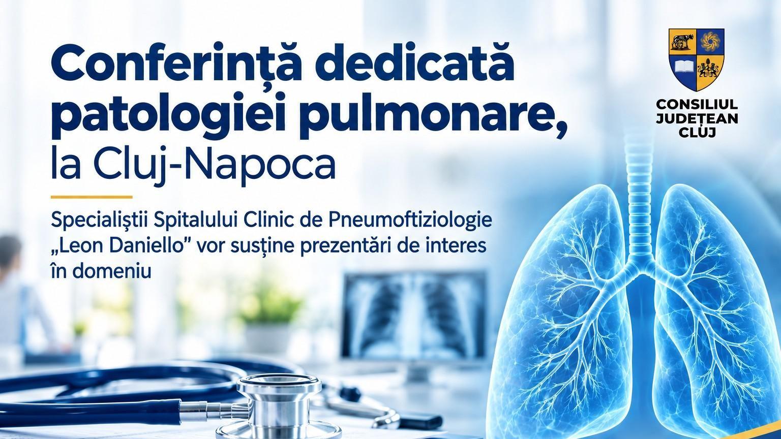 Conferință dedicată patologiei pulmonare, la Cluj